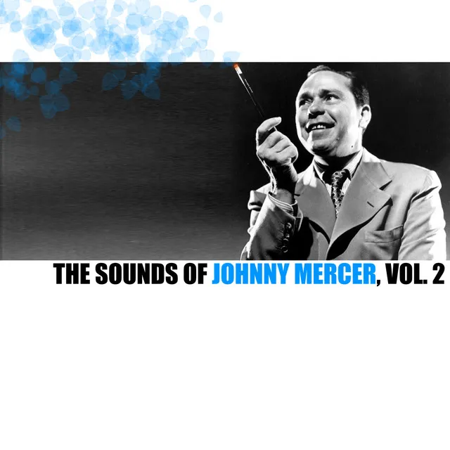 The Sounds of Johnny Mercer, Vol. 2