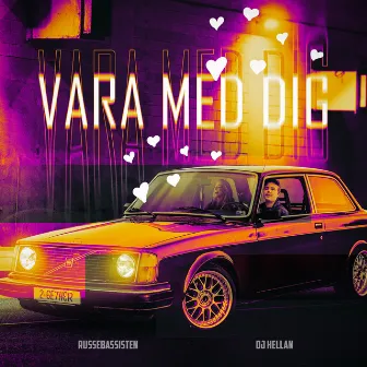 VARA MED DIG by DJ Hellan