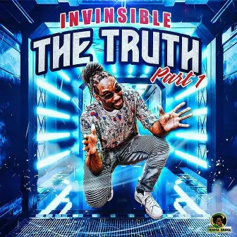 The Truth, Pt. 1 by Invinsible