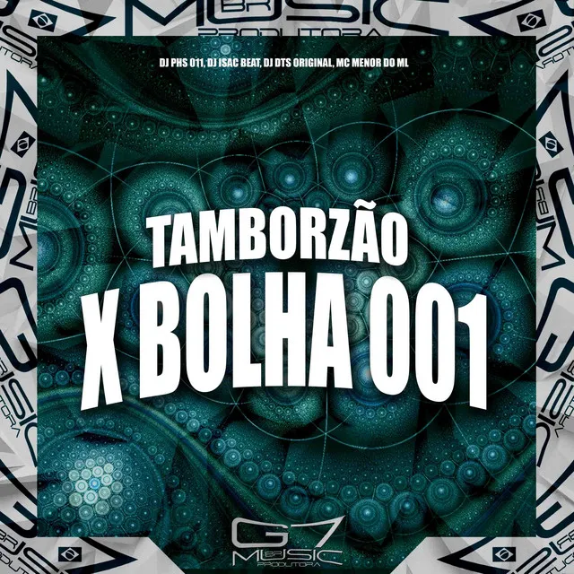 Tamborzão X Bolha 001