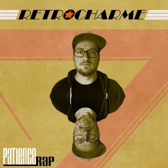 Retrocharme by Patience Rap