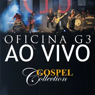 Oficina G3 - Gospel Collection Ao Vivo by Oficina G3