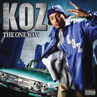 THE ONE WAY by KOZ