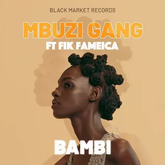 Bambi by Mbuzi Gang