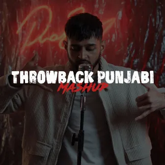 Throwback Punjabi (Mashup) by Ricki Dhindsa