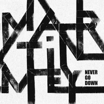 Never Go Down by Martin Mey