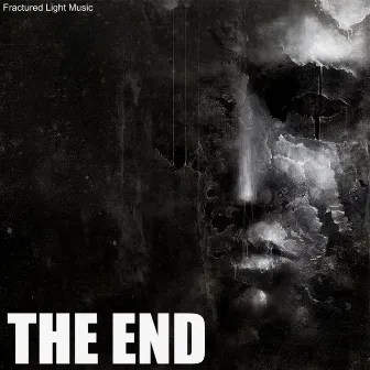 The End by Fractured Light Music