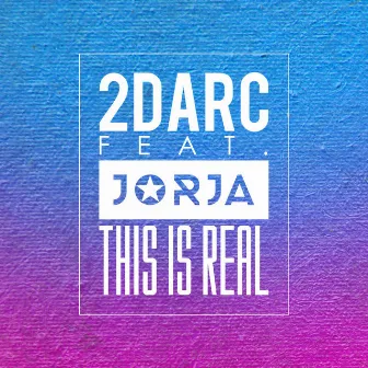 This Is Real by 2Darc