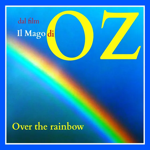 Over the Rainbow (Dal film 