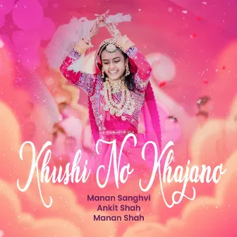 Khushi no khajano by Manan Shah