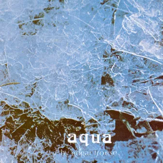 Aqua by Edgar Froese