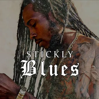 Blues by Stickly