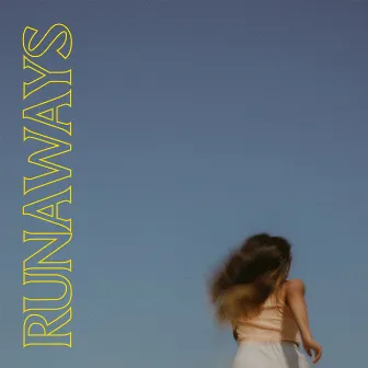 Runaways by ORNELLA