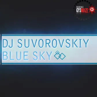 Blue Sky by DJ Suvorovskiy