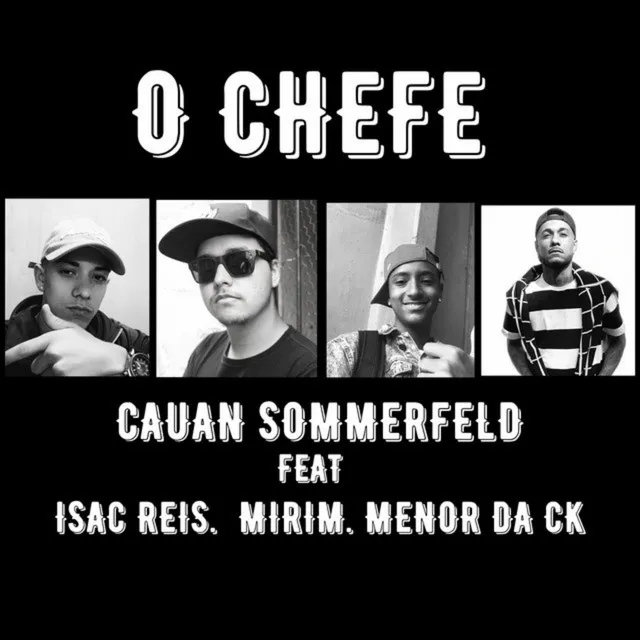 O Chefe (feat. Isac Reis, Mirim & Menor Da Ck)