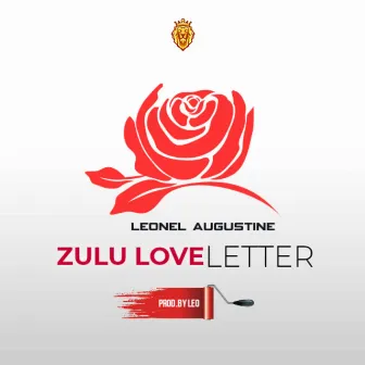 Zulu Love Letter by Leonel Augustine