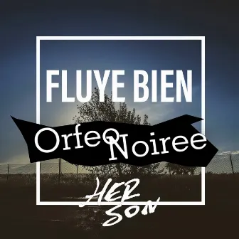 Fluye Bien by Her Son