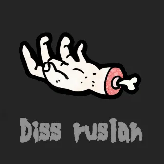 Diss Ruslan by Cyron