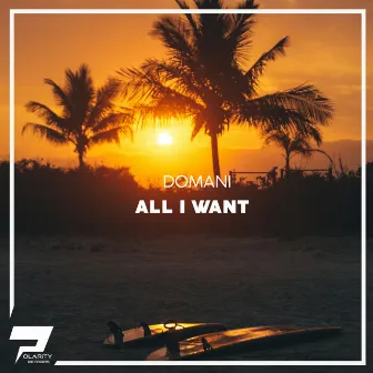 All I Want by Domani