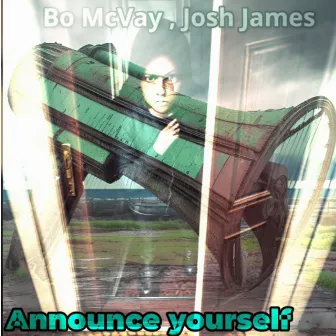 Announce Yourself by Bo McVay