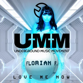 Love Me Now by Florian F.