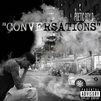 Conversations by Poetic Boy D