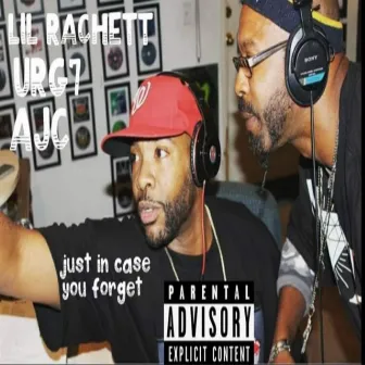 Just In Case you Forget by Lil' Rachett