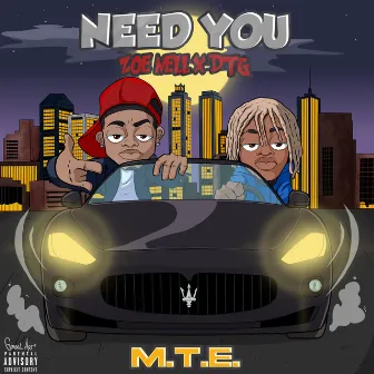 Need You by Dthang Glizzy