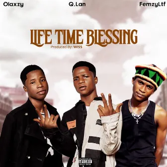 Life time blessings by Q.Lan