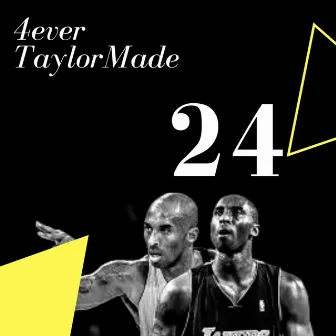 24 by 4evertaylormade