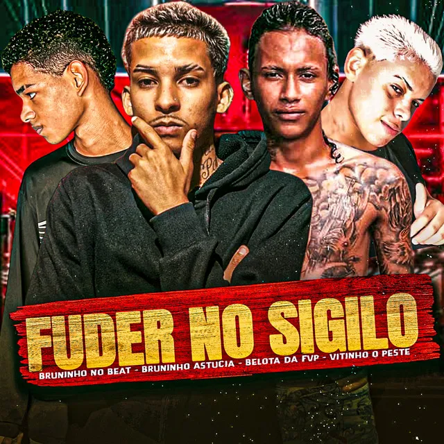 Fuder no Sigilo (feat. Bruninho no Beat)