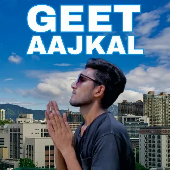 Geet Aajkal by Chaudhary Babbuking