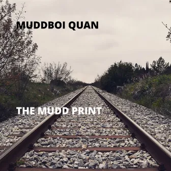 The Mudd Print by MuddBoi Quan