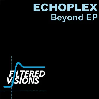 Beyond EP by Echoplex