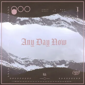 Any Day Now by Centricity Worship