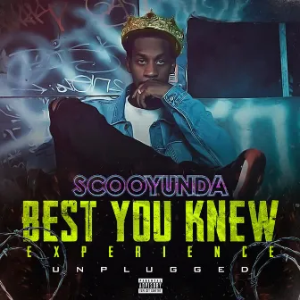 BEST YOU KNEW EXPERIENCE (LIVE ALBUM) by Scooyunda