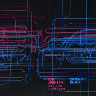 Cows, Chords & Combinations - Tom Johnson by Ensemble Klang