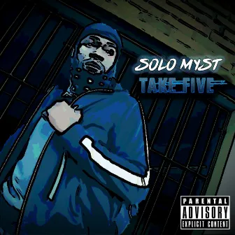 Take Five by Solo Myst