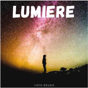 Lumiere by Yves Bruno