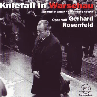 Rosenfeld: Kniefall in Warschau by Chor des Theaters Dortmund