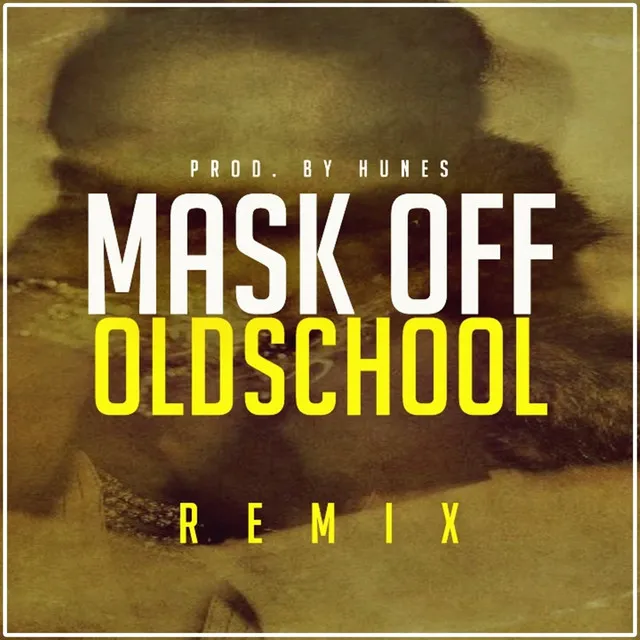 Mask Off Oldschool (Remix)