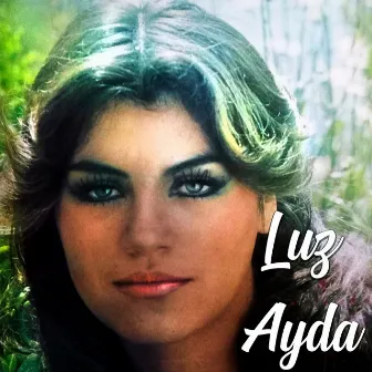 Luz Ayda by Luz Ayda