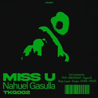 Miss U by Nahuel Gasulla