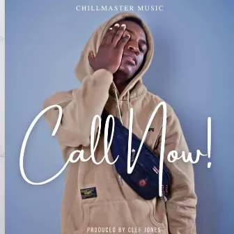 Call Now by Chillmaster Music