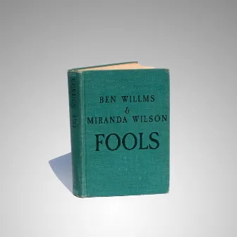 Fools (Fyedka & Chava's Song) by Miranda Wilson