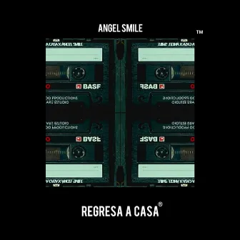 Regresa a Casa by Angel Smile