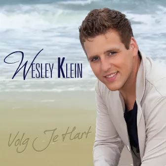 Volg Je Hart by Wesley Klein