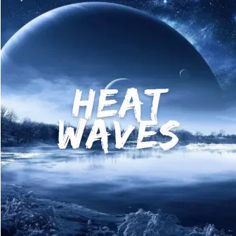 Heat Waves by Ashley