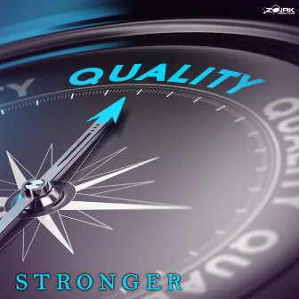 Stronger by Quality