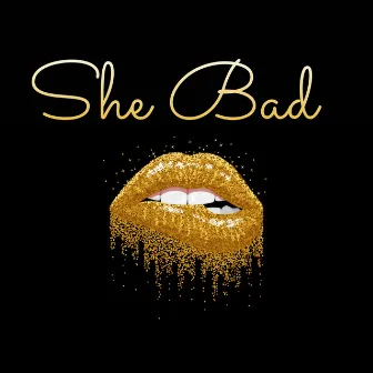 She Bad! by Jaron Crawford